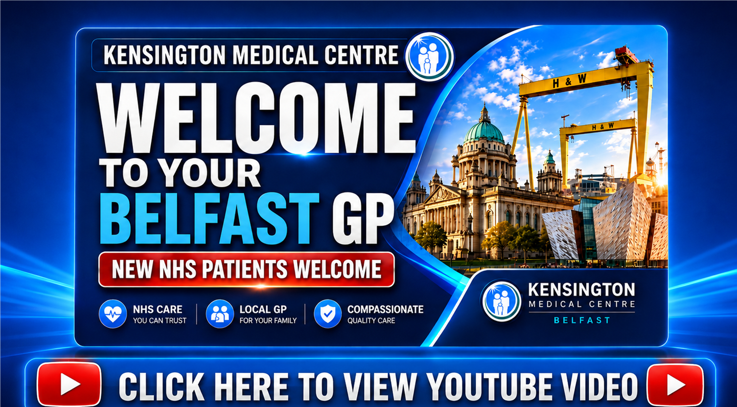 Welcome YouTube Video for Kensington Medical Centre Belfast