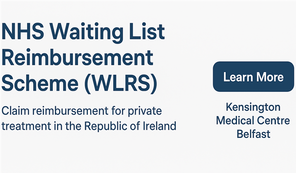 NHS Waiting List Reimbursement Scheme Kensington Medical Centre Belfast